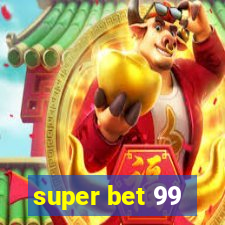 super bet 99